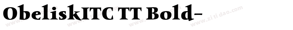 ObeliskITC TT Bold字体转换